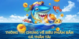 Hướng Dẫn Cách Chơi Bắn Cá Thần Tài Tại FUN88 Hiệu Quả Nhất 2025
